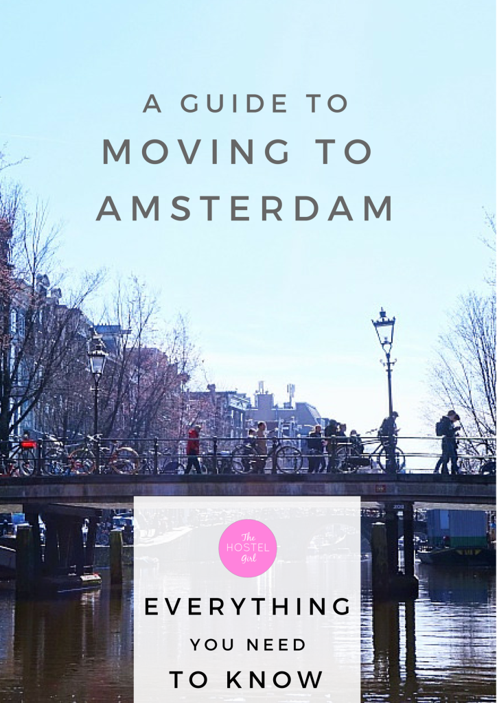 A complete guide to moving to Amsterdam by The Hostel Girl