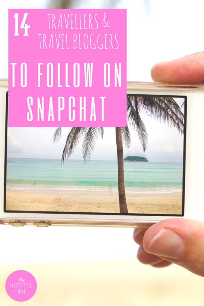 14 Top travellers and travel bloggers to follow on Snapchat 2
