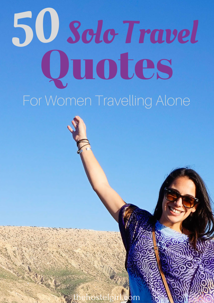 50 Solo Travel Quotes for Women Travelling Alone - Solo Female Travel Inspiration 7